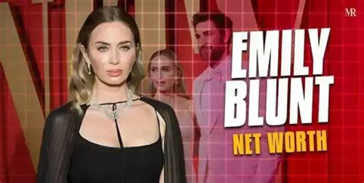 Exploring The Net Worth Of Emily Blunt
