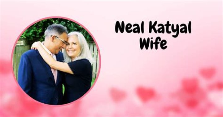 Neal Katyal Wife Photo: Uncovering The Untold Story