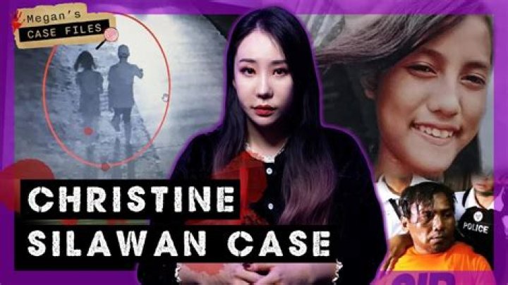 Uncovering The Disturbing Truth: Christine Silawan Case Revisited
